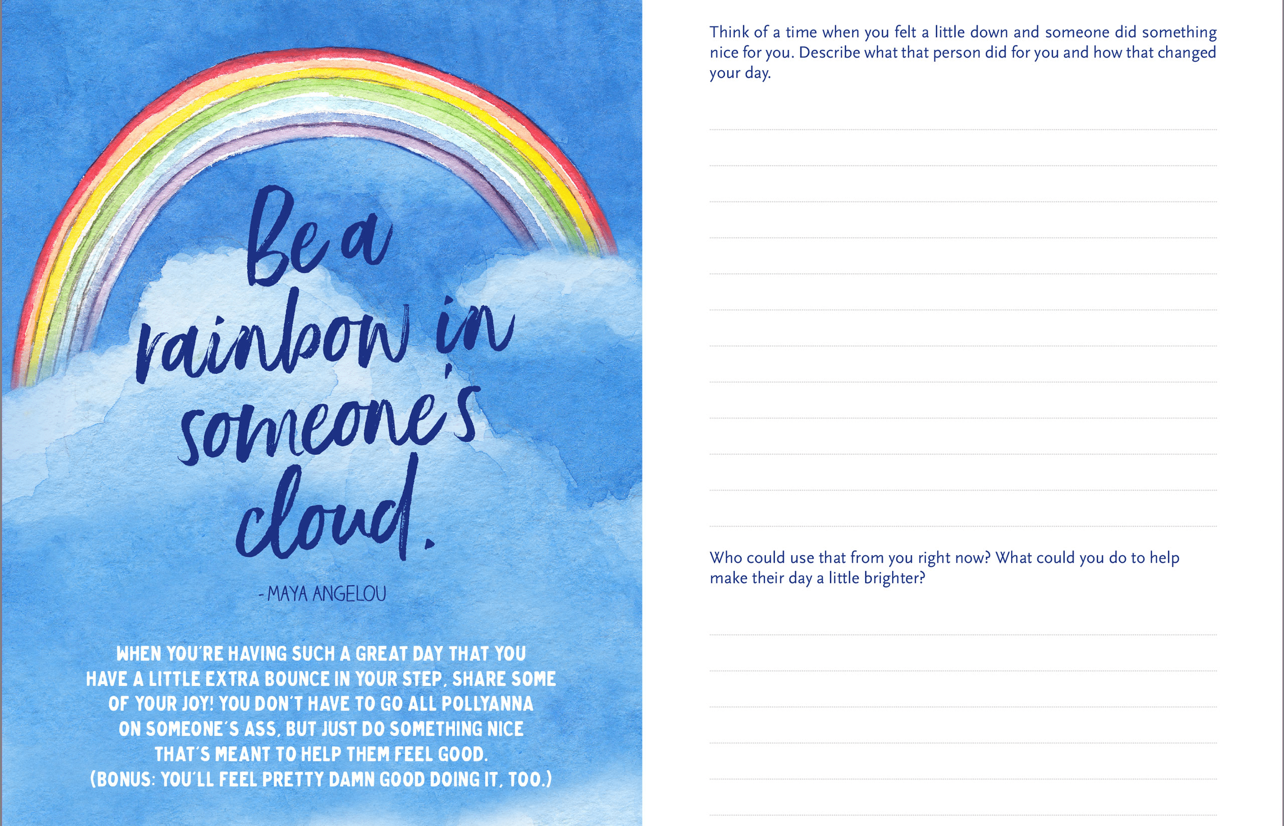 A colorful rainbow arcs over a blue sky with clouds, accompanied by the quote, "Be a rainbow in someone's cloud" by Maya Angelou. On the right, lined spaces prompt reflections on kindness. The mood is uplifting and encouraging.