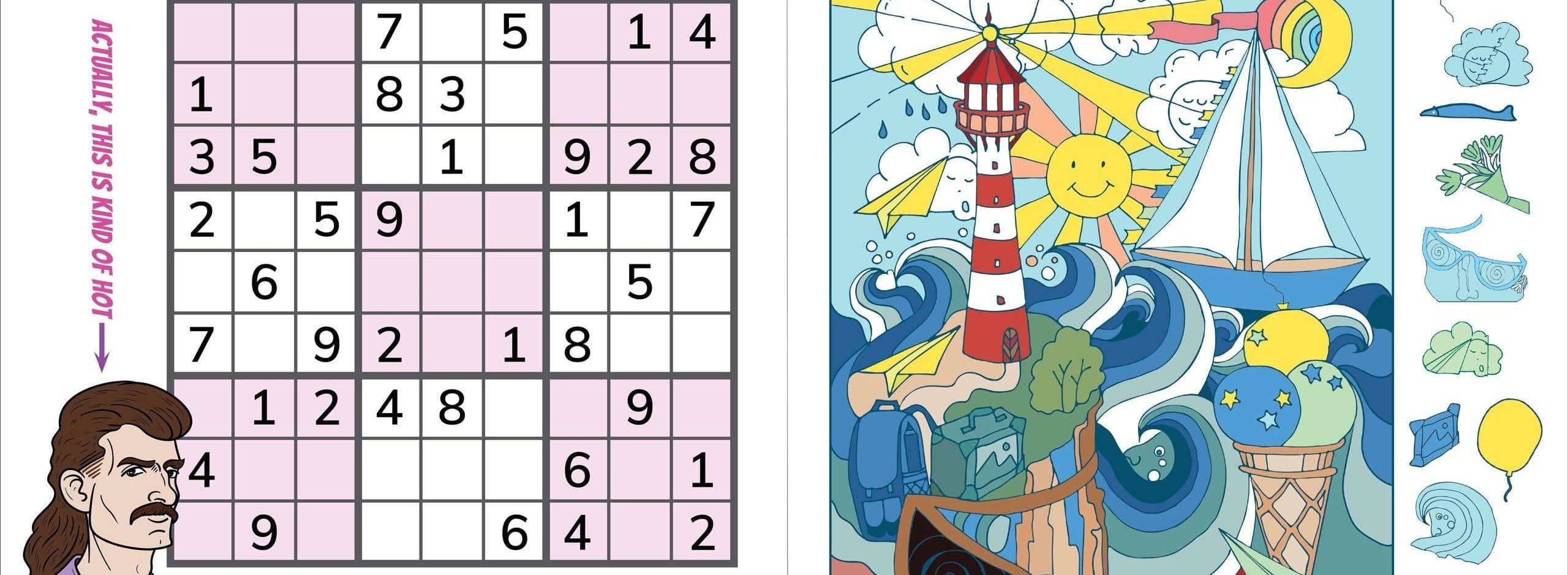 A book spread with a Sudoku puzzle on the left and a marine-themed hidden picture on the right. The Sudoku is partially filled and has humorous commentary and a drawing of a man with a mullet. The right page features a colorful marine illustration with a lighthouse, sailboat, sun, and waves, surrounded by hidden objects like sunglasses and an ice cream cone. Both pages have playful, irreverent text.