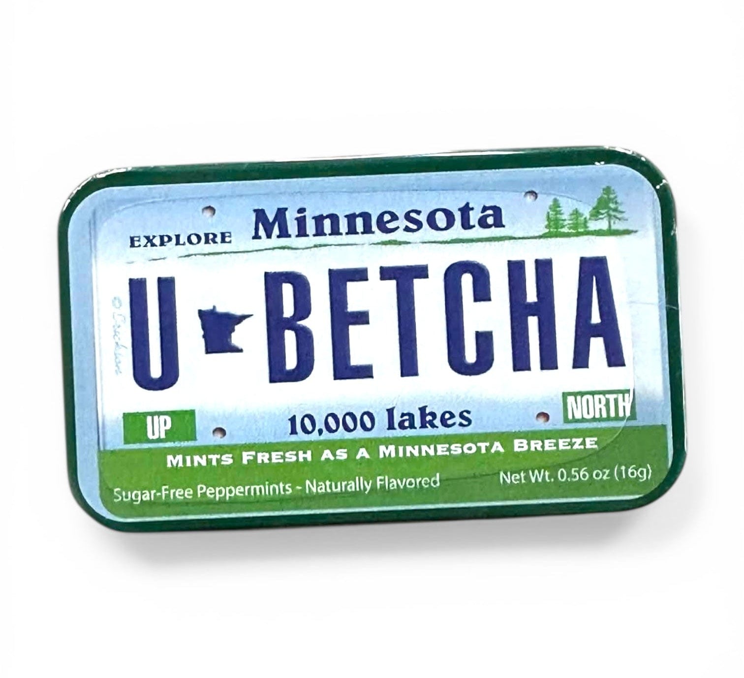 Mint tin that looks like Minnesota License Plate that states “U Betcha!”