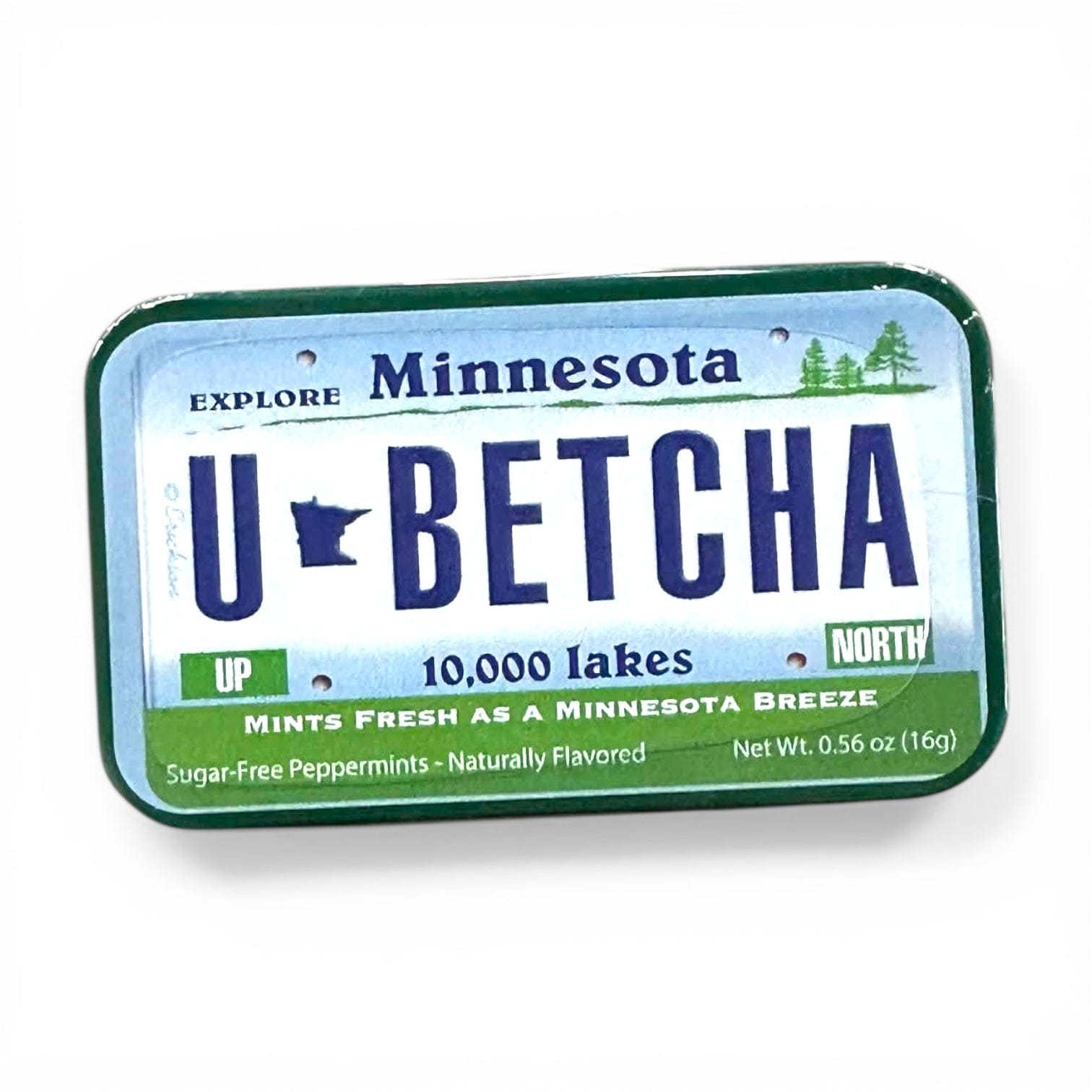 Mint tin that looks like Minnesota License Plate that states “U Betcha!”