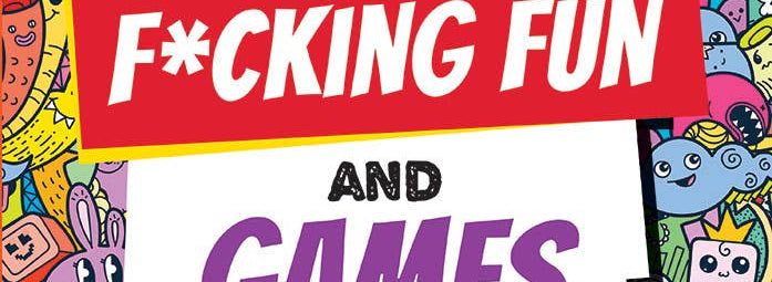 Colorful book cover with whimsical doodles of animals and objects. Bold text reads, "It's All F*cking Fun and Games," hinting at adult puzzles.
