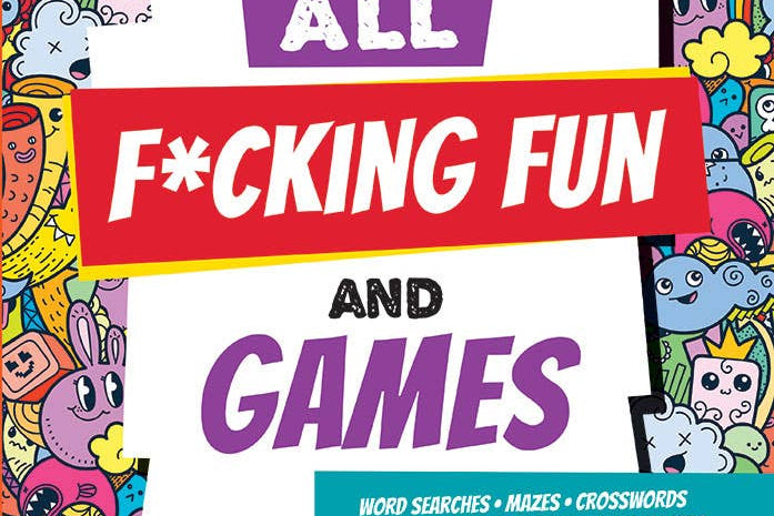 Colorful book cover with whimsical doodles of animals and objects. Bold text reads, "It's All F*cking Fun and Games," hinting at adult puzzles.
