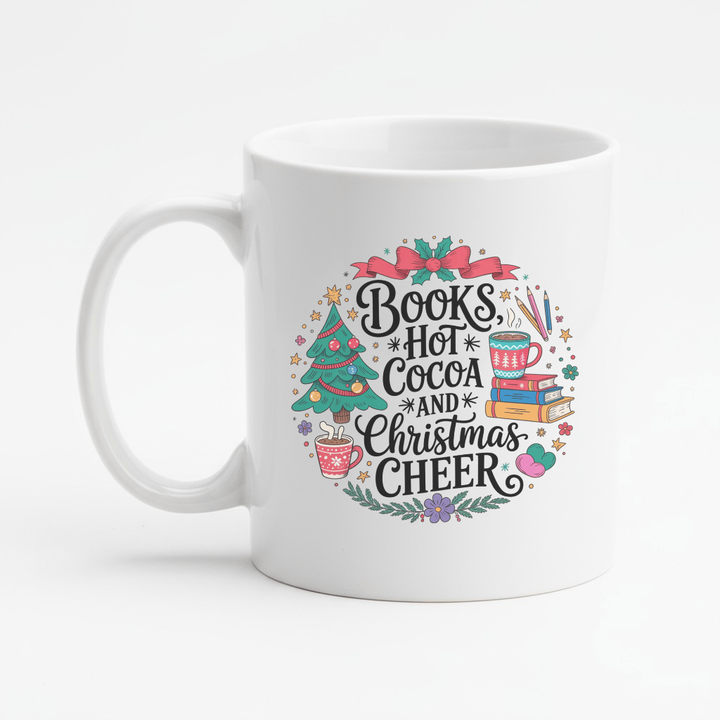 White mug with Christmas-themed design featuring text and festive elements on a white background. It says, "Books, Hot Cocoa, & Christmas Cheer"