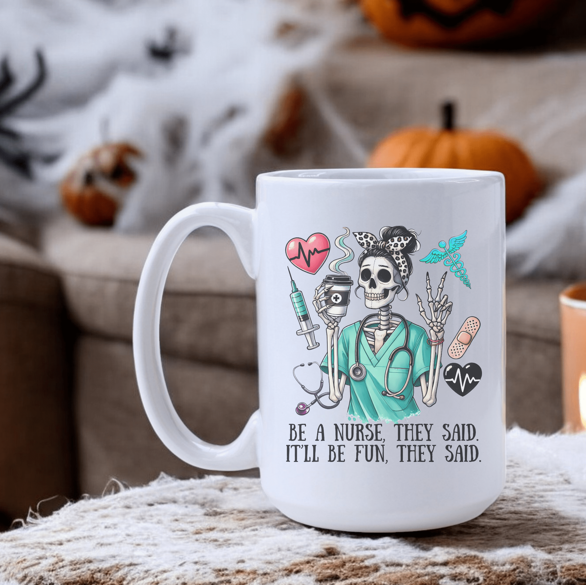 A white ceramic mug with a skeleton character design, text 'BE A NURSE THEY SAID', and various medical-themed accessories.