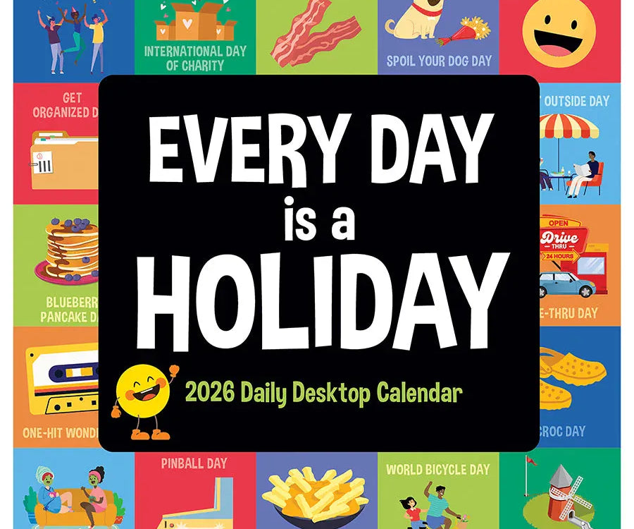 Calendar cover with colorful (Every Day is a Holiday) design