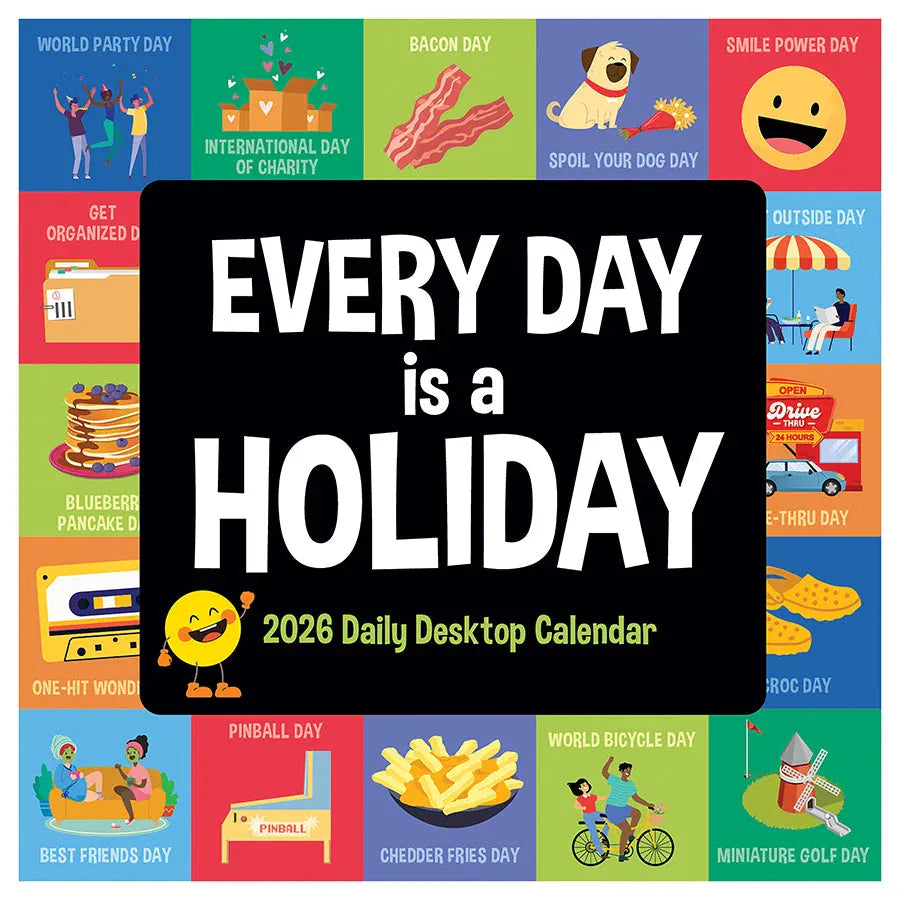 Calendar cover with colorful (Every Day is a Holiday) design