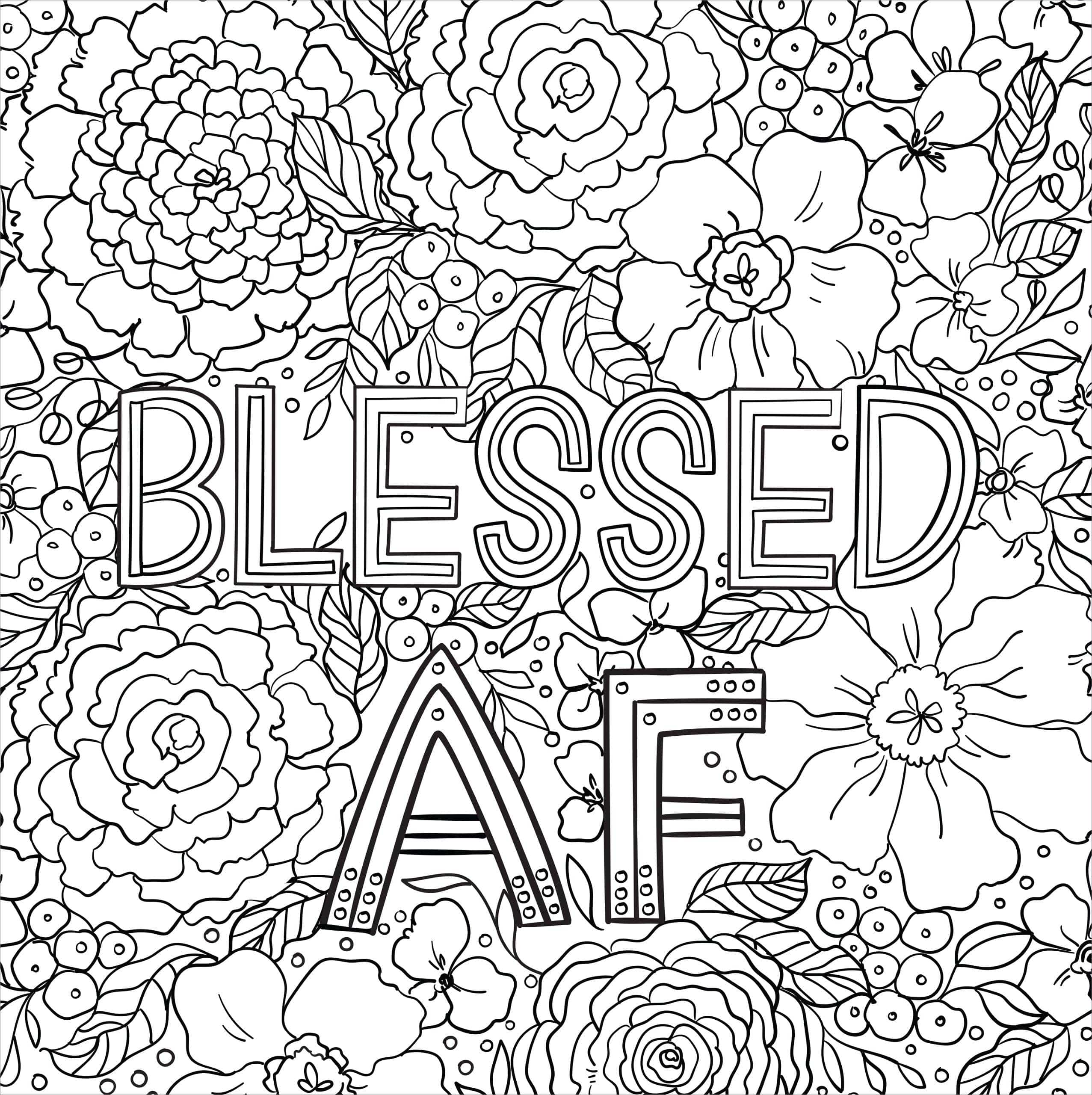 Line art coloring page with large, bold words "Blessed AF" amidst intricate floral patterns. The design is playful and intricate.