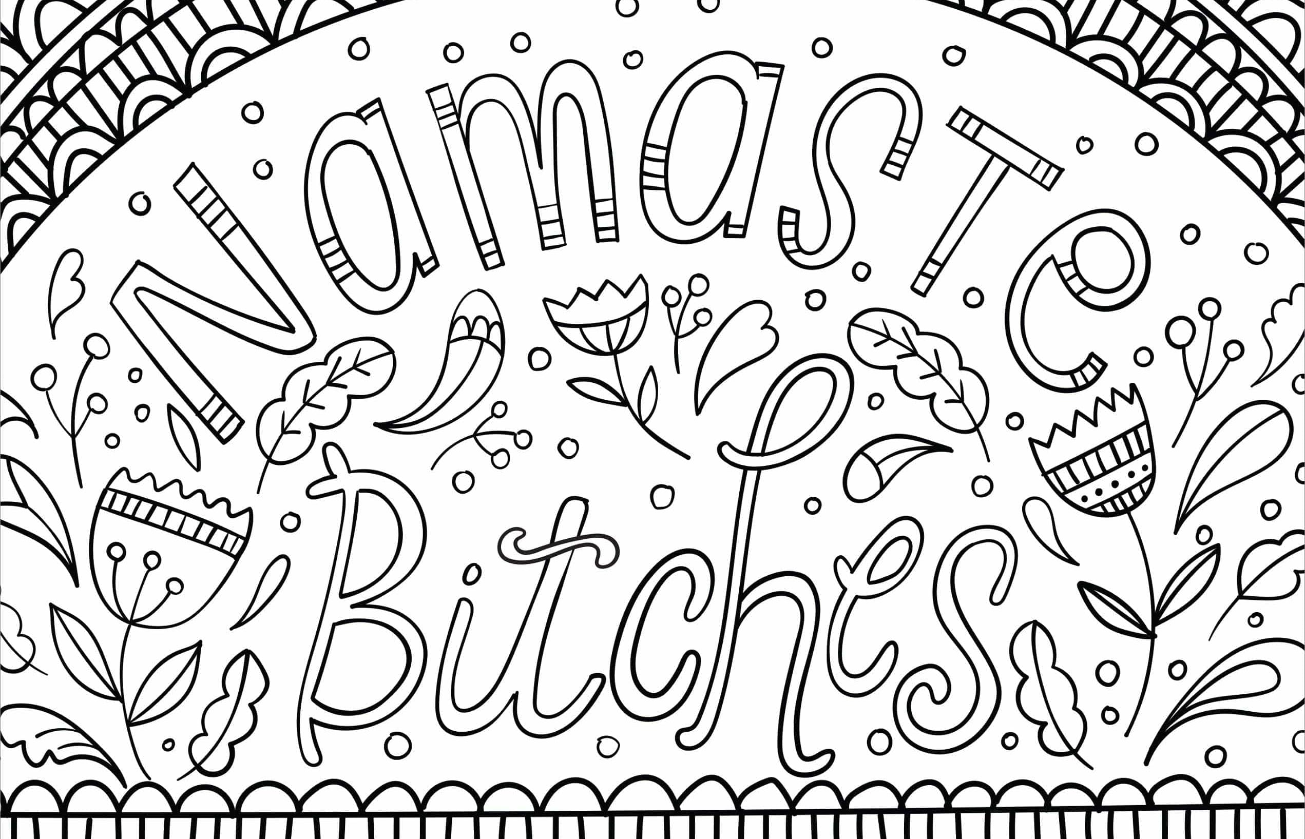 Ornate black and white line art with mandala patterns. The playful phrase "Namaste Bitches" is surrounded by floral elements and decorative borders.
