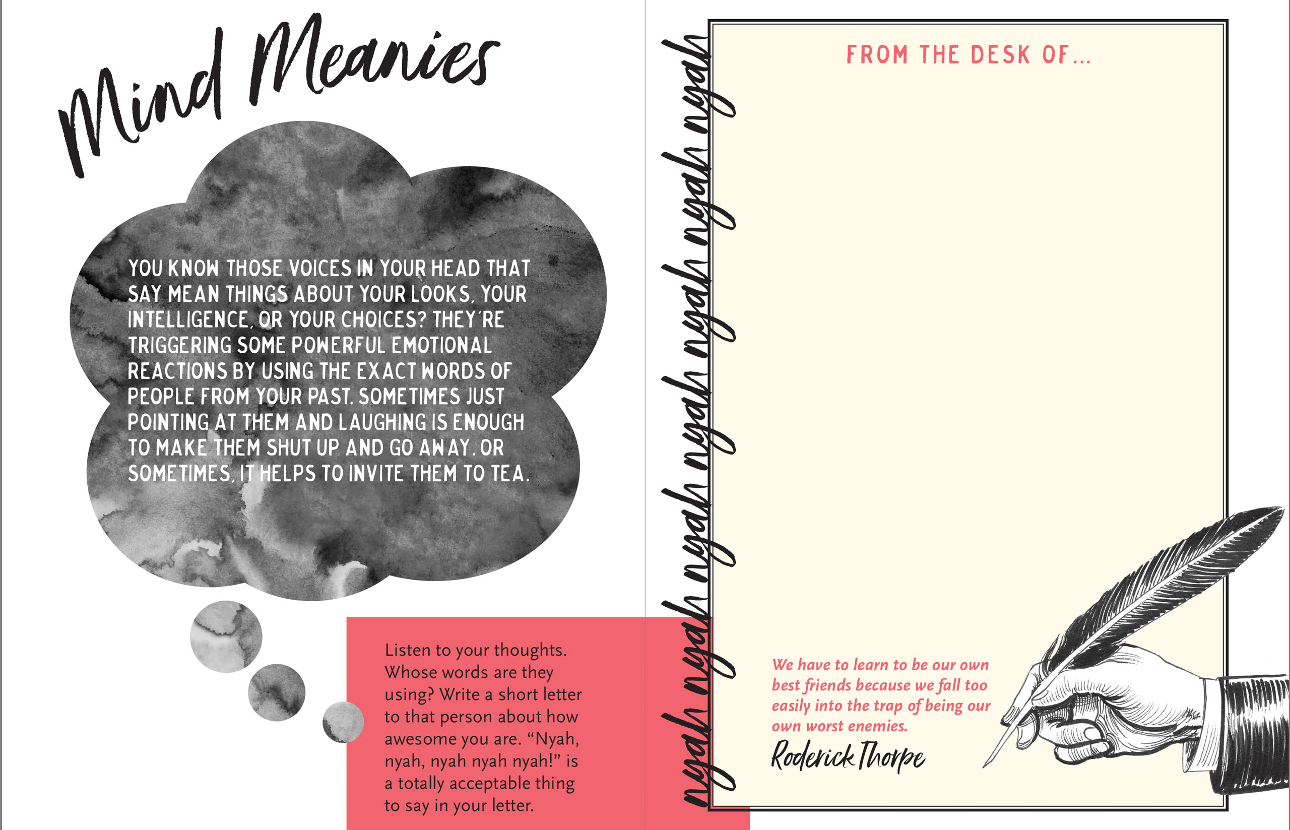 A motivational card titled 'Mind Meanies' features a watercolor thought bubble with text about inner negative voices and their impact. It suggests humor or compassion in addressing them. The right side displays 'From the desk of' with repetitive playful text, a Roderick Thorpe quote about self-friendship, and a vintage hand holding a quill. A red section encourages writing a letter to one's 'mean voice.' The tone is supportive and encouraging.