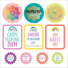 Colorful mandalas with playful text. Top: "Drunkenly Serene", middle: rainbow quotes like "Carpe Fucking Diem", bottom: phrases like "Chill". Bright, upbeat tone.