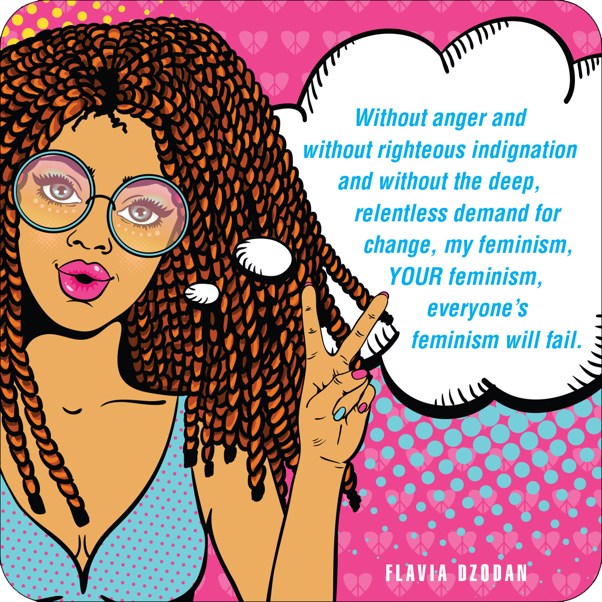 Pop art style illustration of a woman with curly hair and glasses, making a peace sign. A speech bubble quotes a feminist message on a vibrant pink background.