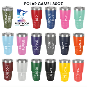 You Don't Have to be Crazy to Camp with Us | Engraved Polar Camel Tumbler