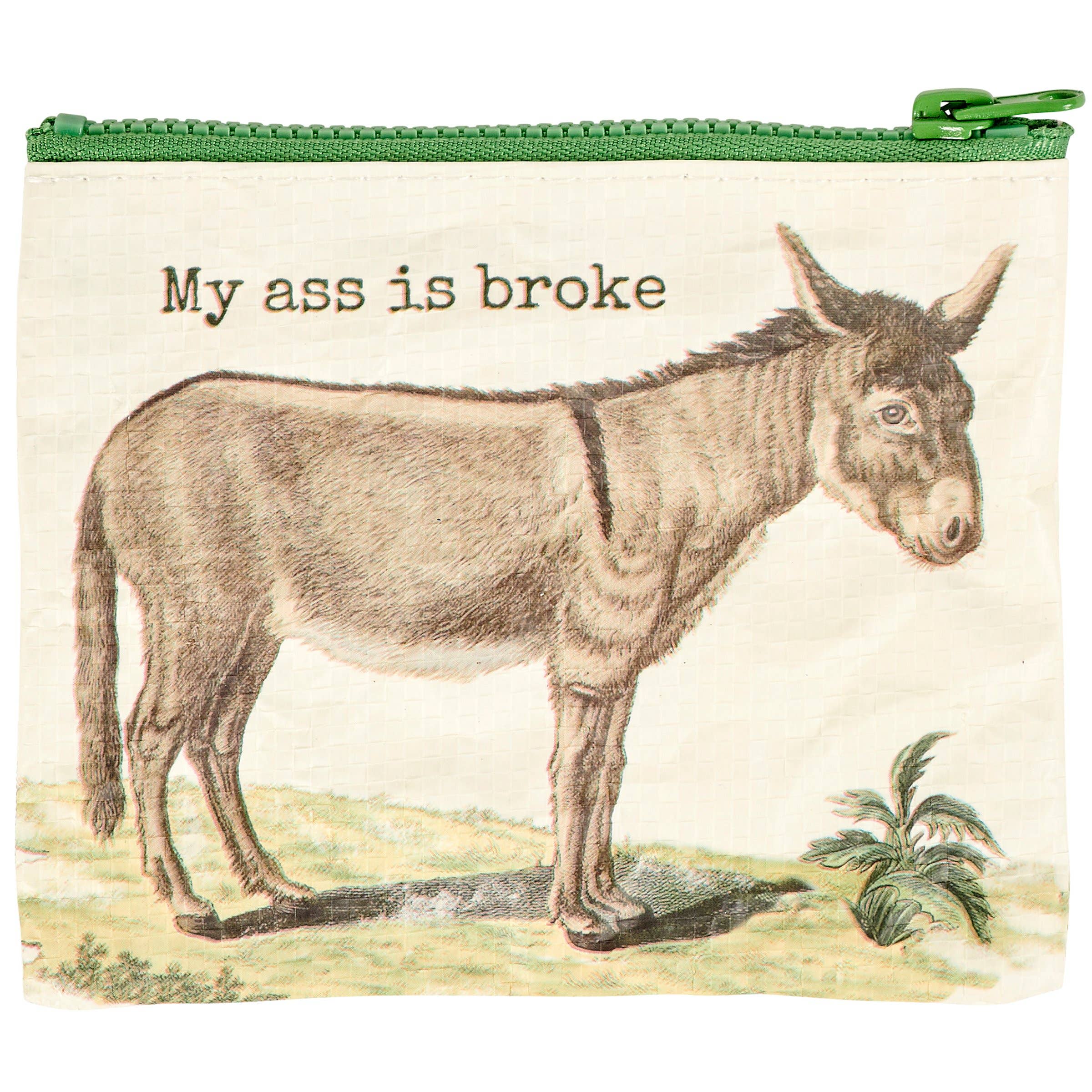 Illustration of a donkey on a pouch with green zipper, featuring the humorous text "My ass is broke," conveying a lighthearted tone.