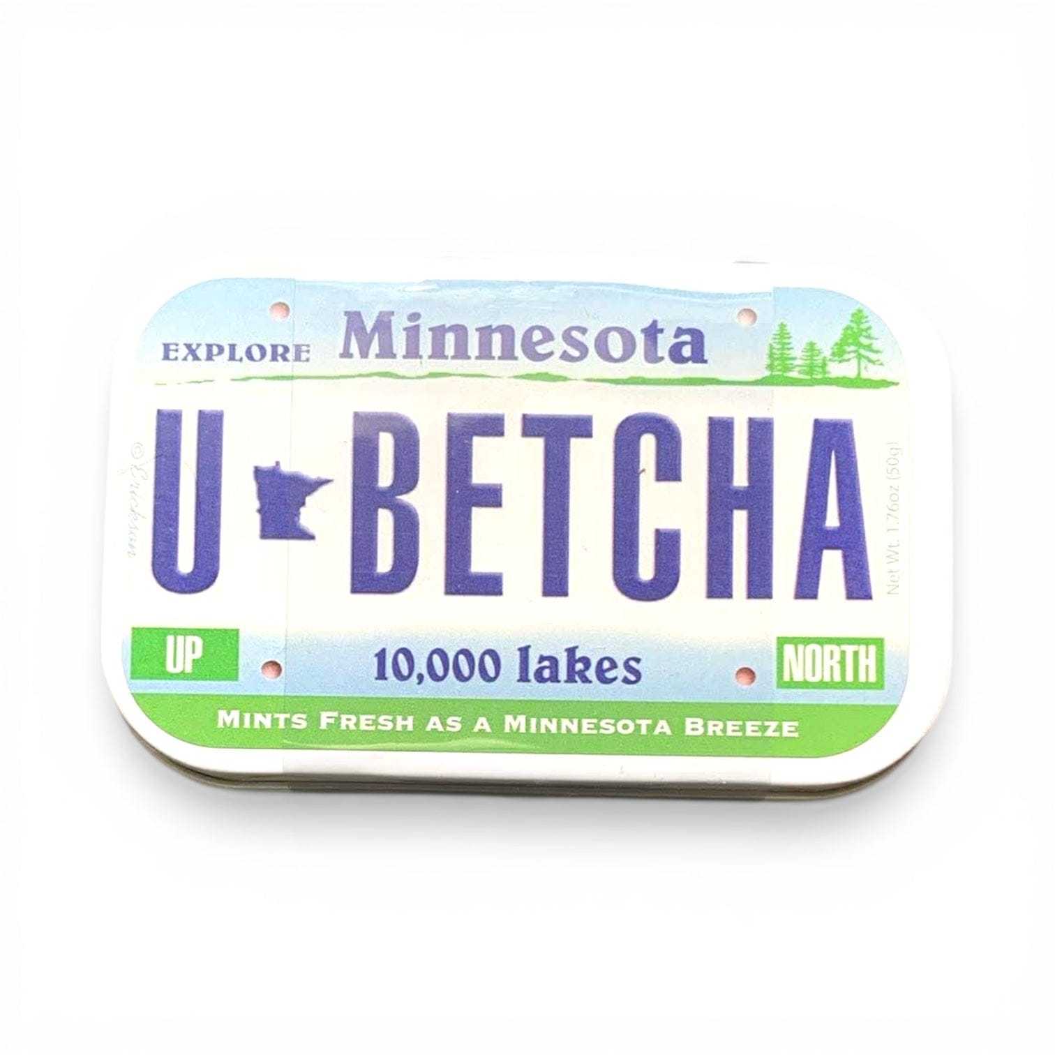 Mint tin that looks like Minnesota License Plate that states “U Betcha!”