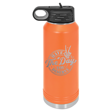 Have the Day You Deserve | ENGRAVED Insulated Bottle with Straw and Spout