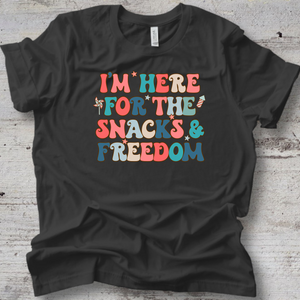 Here for the Snacks and Freedom Adult T-Shirt