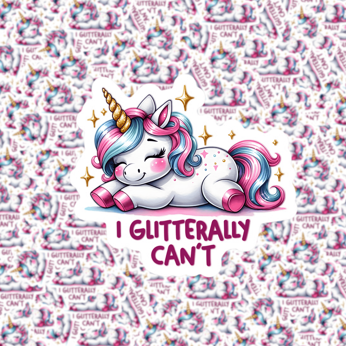 I Glitterally Can't Unicorn Sticker – Fuzzy Loon Designs