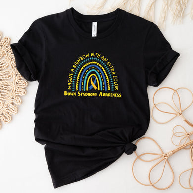 Imagine a Rainbow with One More Color Down Syndrome Awareness T-Shirt