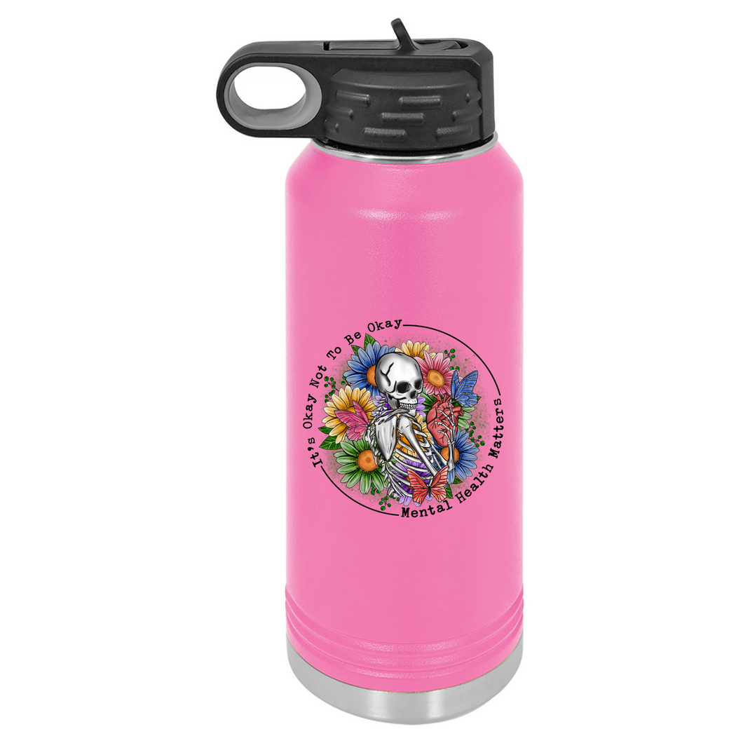 It's Okay To Be Not Okay Skeleton | Insulated Bottle with Straw and Spout