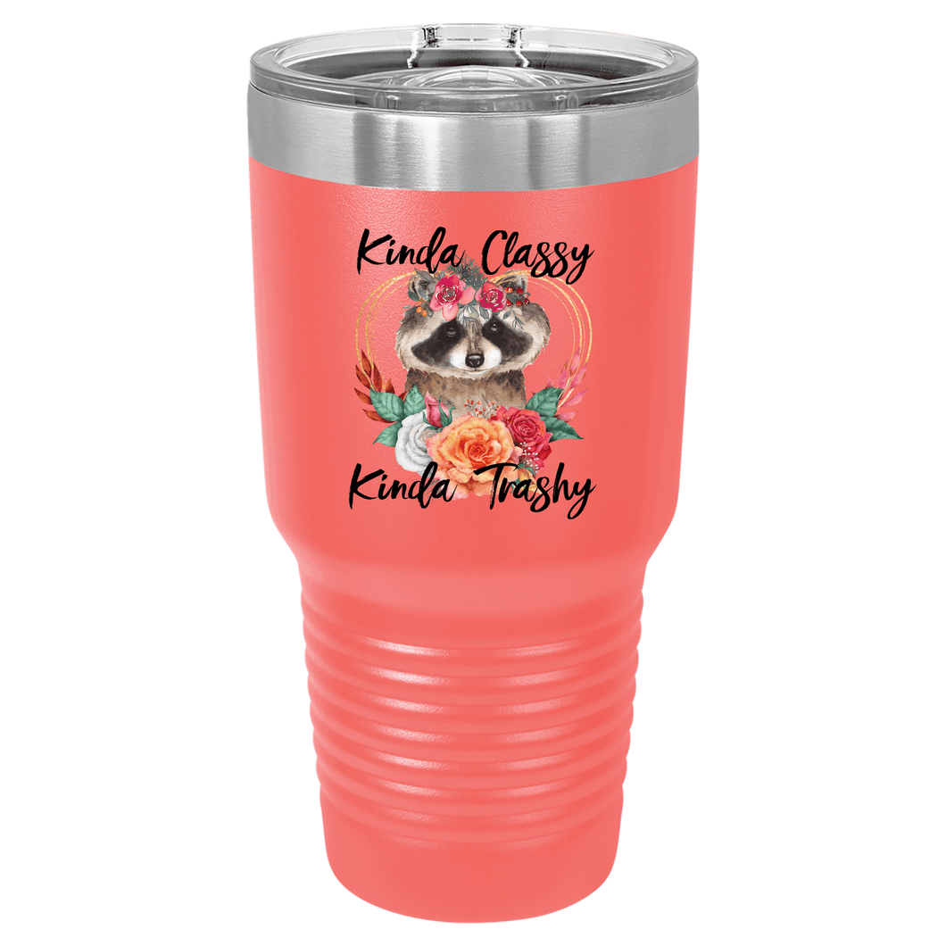Kinda Classy Kinda Trashy Racoon | Polar Camel Tumbler