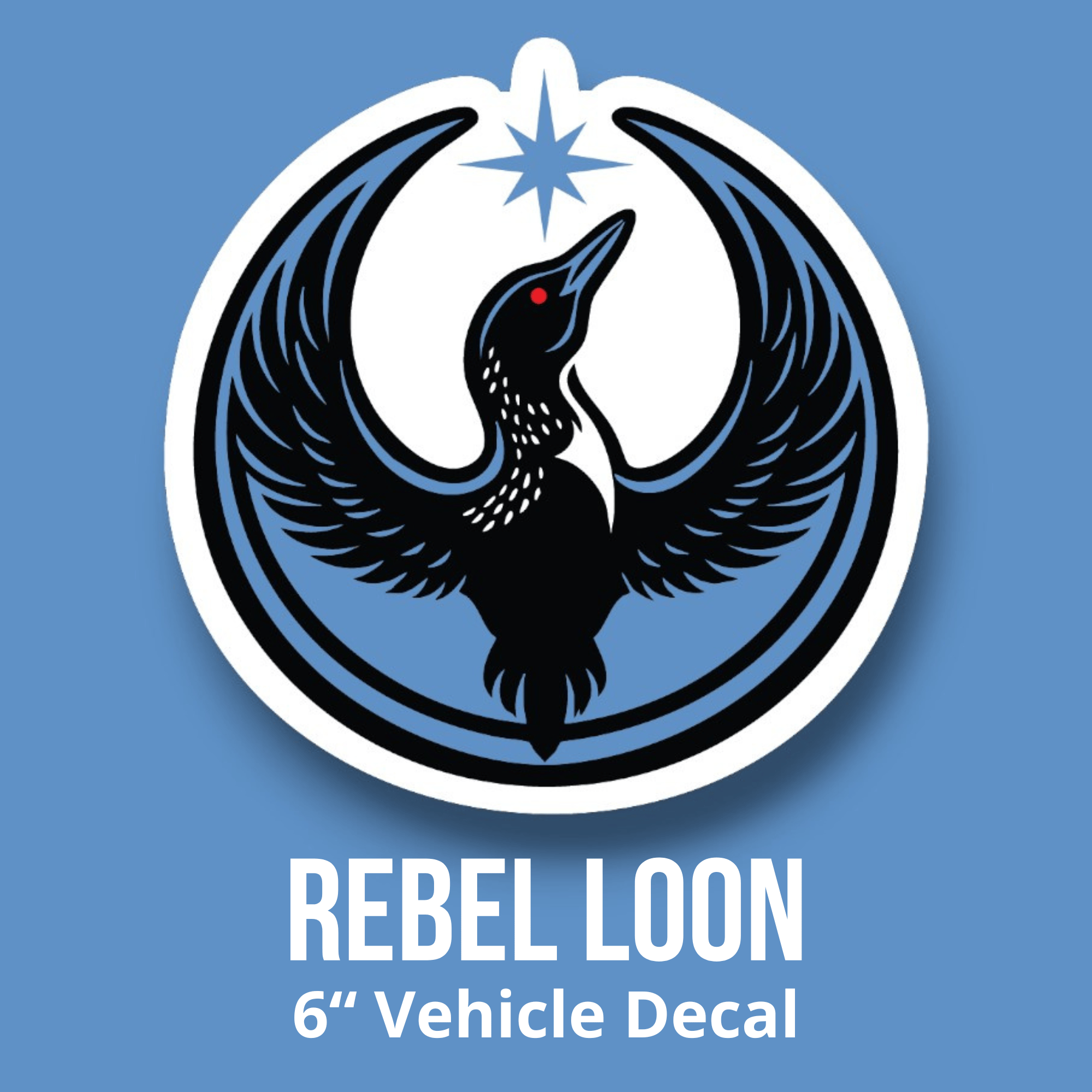 Rebel Loon Designed Sticker. Image of a Loon with its wings in a circle shape rising up toward a star. Image is for a 6” car decal sticker 