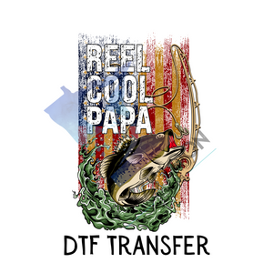 Reel Cool Papa | DTF Transfer