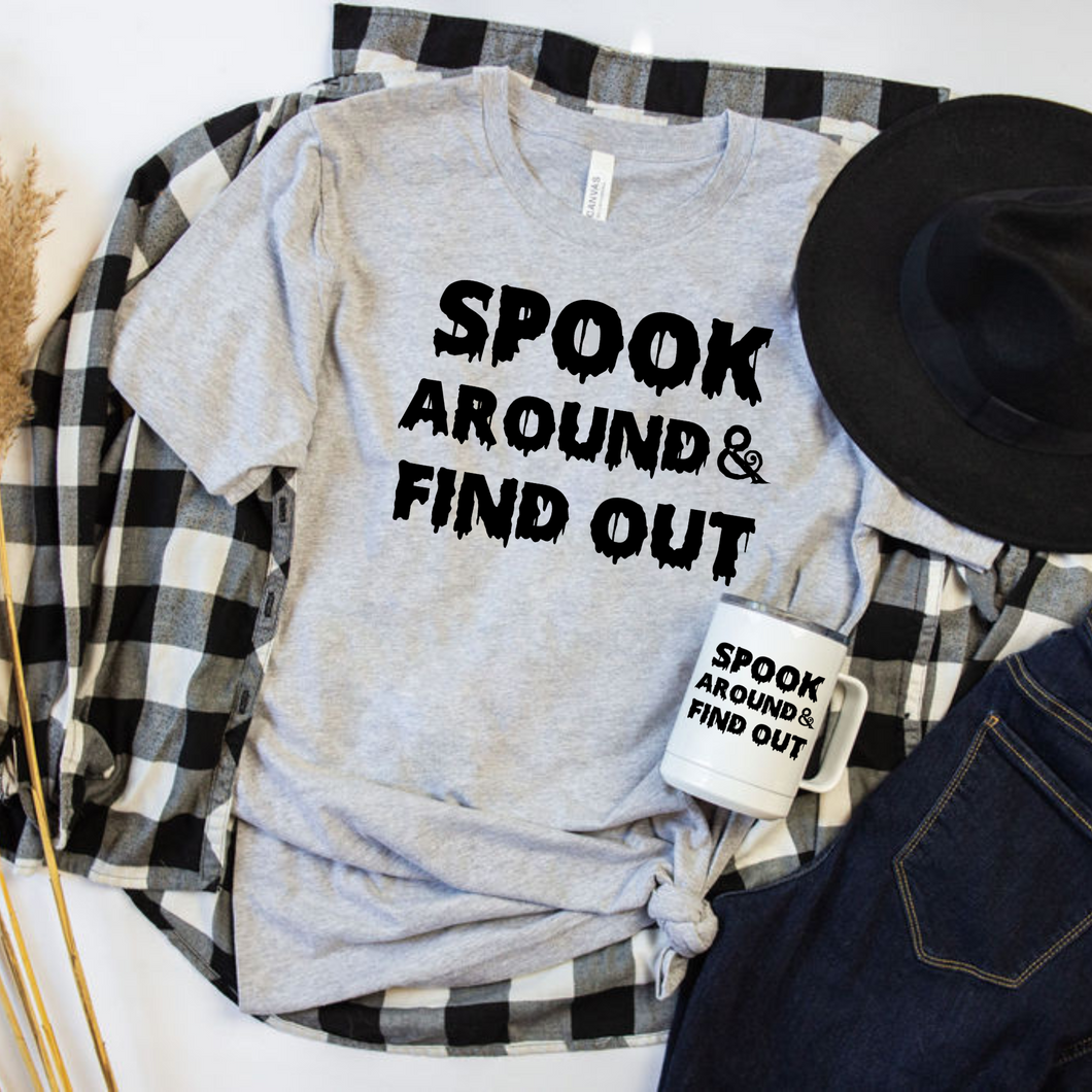 Spook Around & Find Out Halloween T-Shirt