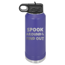Spook Around and Find Out Halloween | Engraved Insulated Bottle with Straw and Spout