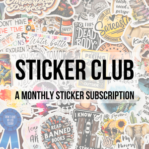 STICKER CLUB | Monthly Subscription
