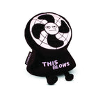 A plush toy designed to look like an annoyed electric fan with a black and white color scheme. The face of the fan has a grumpy expression, and the toy's base features the phrase 'THIS BLOWS' embroidered in bold, light-colored letters. It has small black legs and a tag on the side that reads 'punchkins.' The plush has a humorous and sarcastic design, making it a fun novelty item.