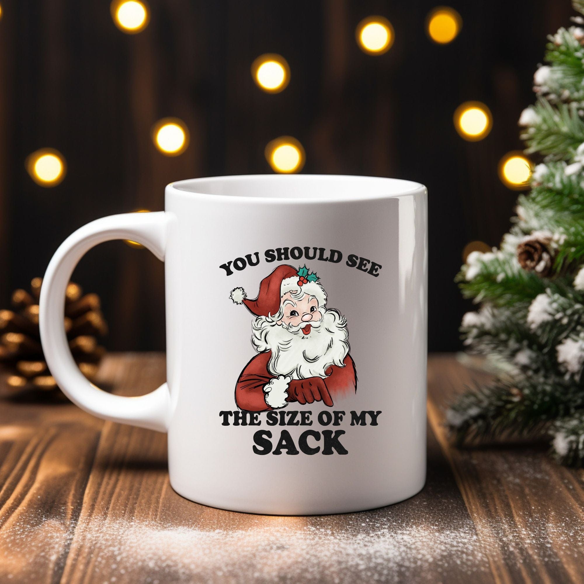 You Should See the Size of My Sack Christmas Coffee Mug – Fuzzy