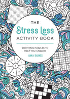 Cover of "The Stress Less Activity Book" by Anna Barnes features word search, sudoku, and colorful abstract doodles, conveying a calming vibe.