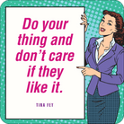 A retro-style illustration of a confident woman in a purple suit pointing to a bold pink quote: "Do your thing and don't care if they like it."
