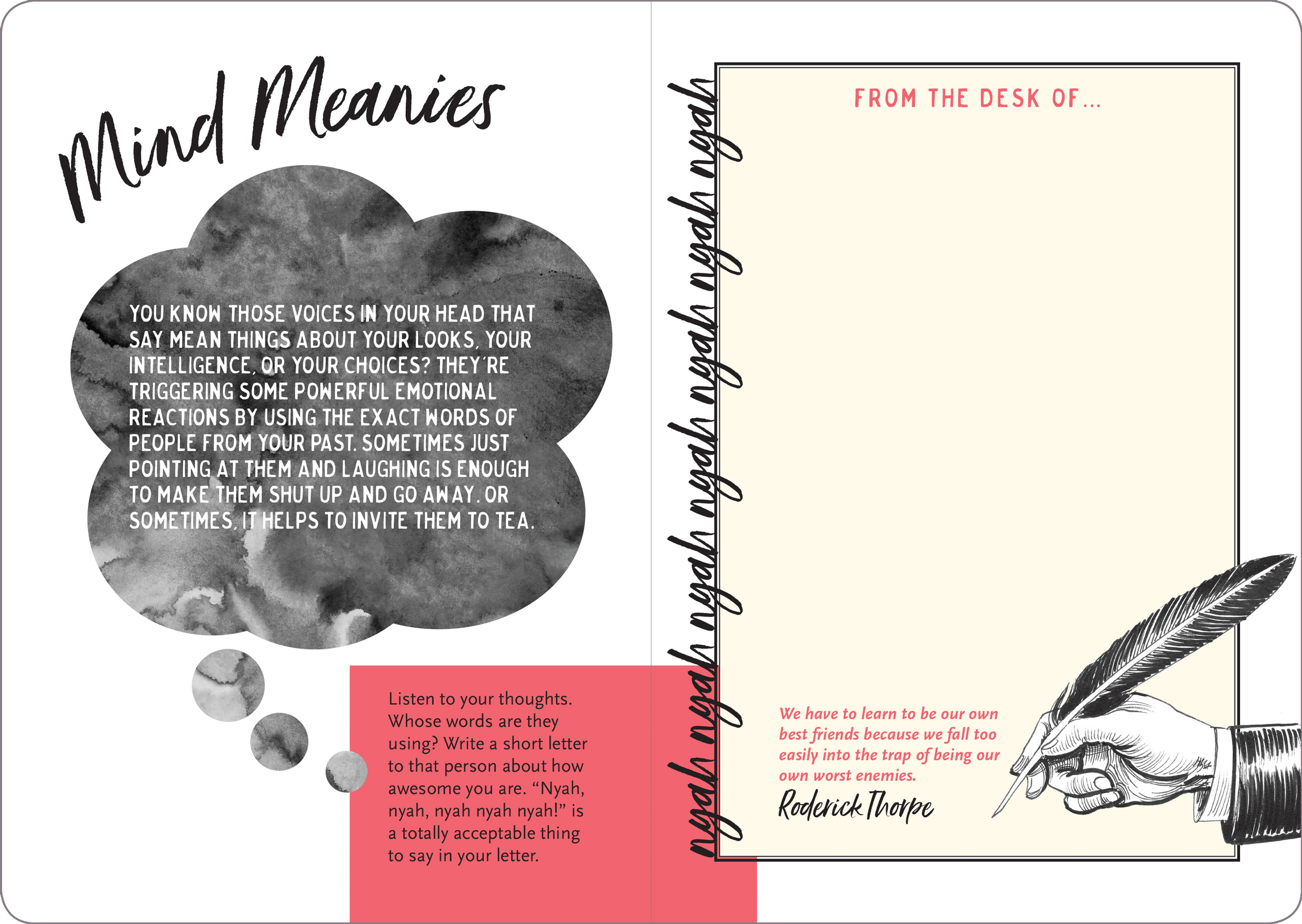 A motivational card titled 'Mind Meanies' features a watercolor thought bubble with text about inner negative voices and their impact. It suggests humor or compassion in addressing them. The right side displays 'From the desk of' with repetitive playful text, a Roderick Thorpe quote about self-friendship, and a vintage hand holding a quill. A red section encourages writing a letter to one's 'mean voice.' The tone is supportive and encouraging.