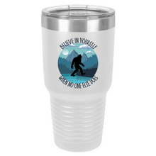 Believe in Yourself When No One Else Does | Polar Camel Tumbler