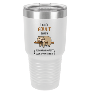 Can't Adult Sloth | Polar Camel Tumbler