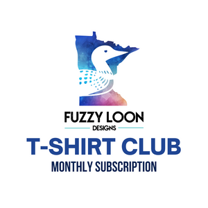 Fuzzy Loon Designs T-Shirt Club | Subscription