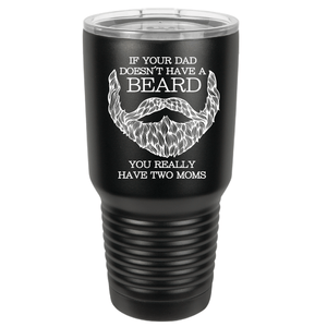 If Your Dad Doesn't Have a Beard | Polar Camel Tumbler