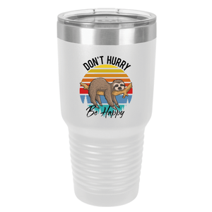 Don't Hurry Be Happy Sloth | Polar Camel Tumbler