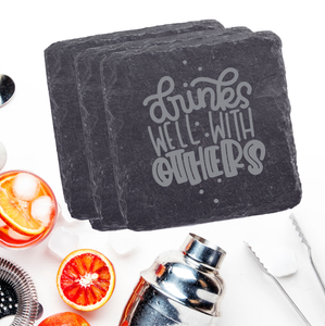 Drinks Well With Others | Slate Coaster Set
