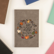 Fall Is Proof That Change Is Beautiful Journal