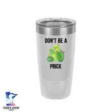 Don't Be a Prick | Polar Camel Tumbler