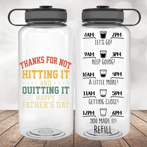 Hitting It and Quitting It Water Bottle | 34oz