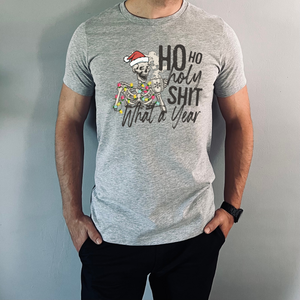 Ho Ho Holy Shit What a Year Christmas T-Shirt