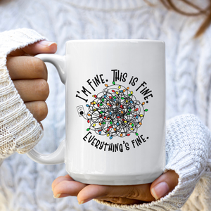 I'm Fine. This is Fine. Everything is Fine. Christmas Mug