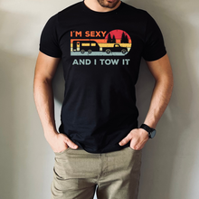 I'm Sexy and I Tow It T-Shirt