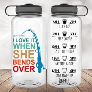 I Love It When She Bends Over Water Bottle | 34oz