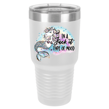 In a Fuck It Type of Mood | Polar Camel Tumbler