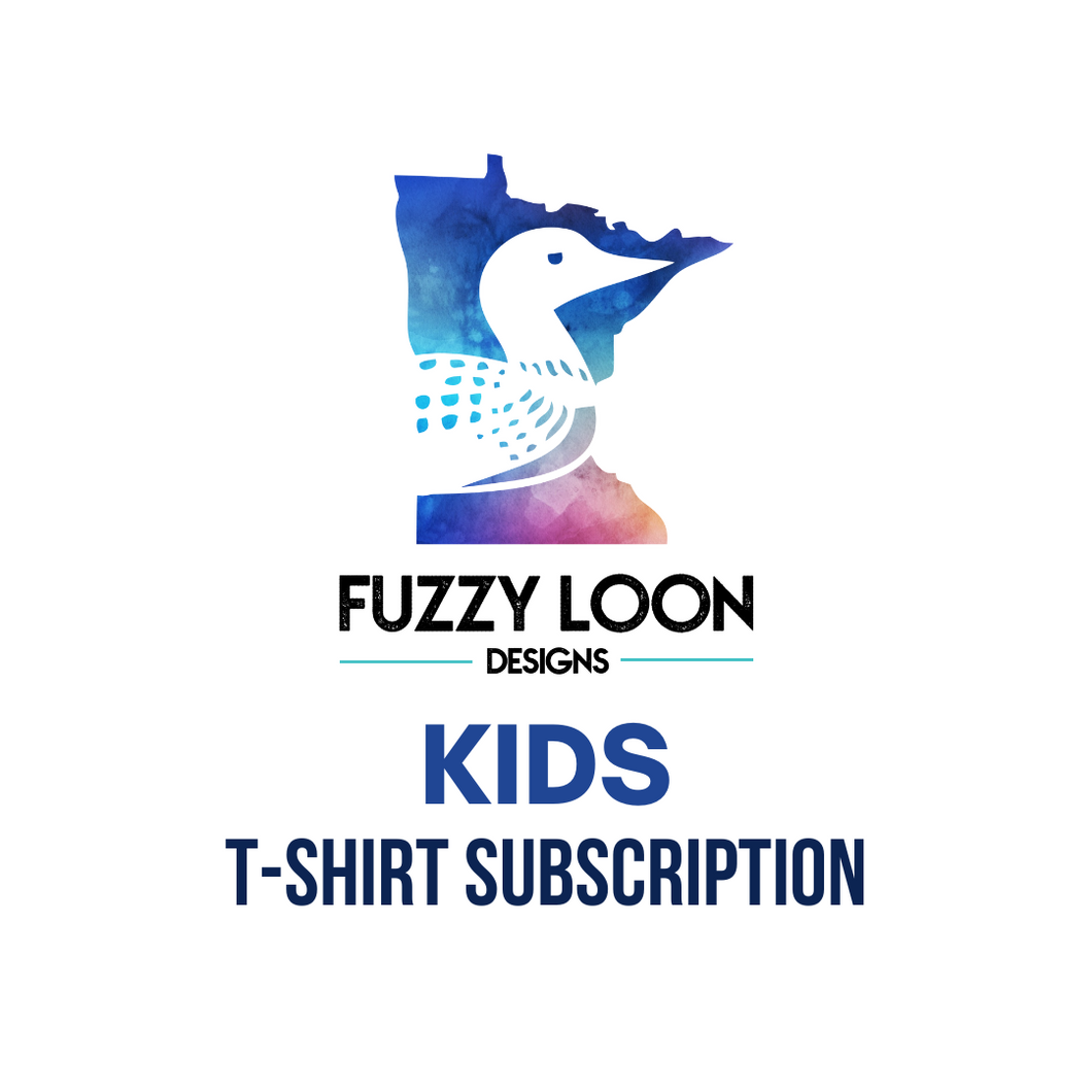 Fuzzy Loon Designs KIDS T-Shirt Club | Subscription