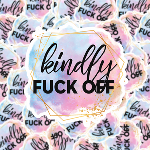 Kindly F*ck Off Sticker
